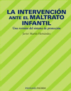 LA INTERVENCION ANTE EL MALTRATO INFANTIL