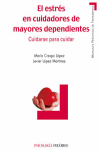 EL ESTRES EN CUIDADORES DE MAYORES DEPENDIENTES