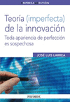 TEORIA (IMPERFECTA) DE LA INNOVACION