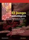 EL JUEGO PATOLOGICO