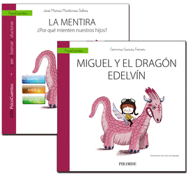 GU�A: LA MENTIRA + CUENTO: MIGUEL Y EL DRAG�N EDELV�N