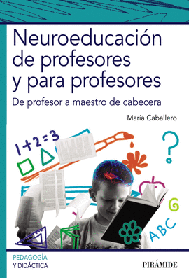 NEUROEDUCACIN DE PROFESORES Y PARA PROFESORES