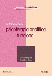 TRATANDO CON... PSICOTERAPIA ANALTICO FUNCIONAL