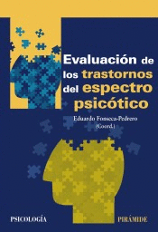 EVALUACIN DE LOS TRASTORNOS DEL ESPECTRO PSICTICO