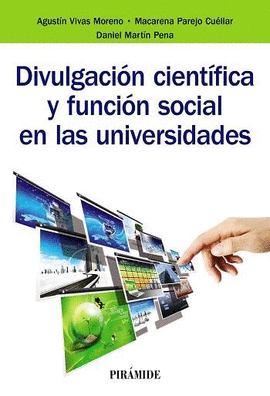 DIVULGACIN CIENTFICA Y FUNCIN SOCIAL EN LAS UNIVERSIDADES