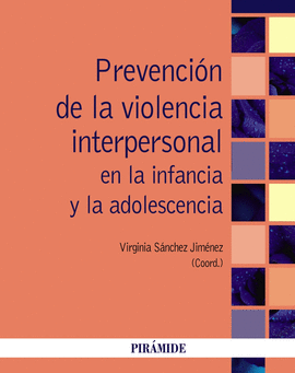 PREVENCIN DE LA VIOLENCIA INTERPERSONAL EN LA INFANCIA Y LA ADOLESCENCIA