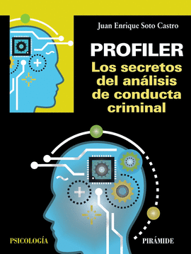 PROFILER. LOS SECRETOS DEL ANLISIS DE CONDUCTA CRIMINAL