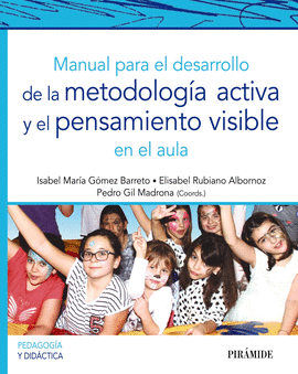 MANUAL PARA EL DESARROLLO DE LA METODOLOGA ACTIVA Y EL PENSAMIENTO VISIBLE EN E