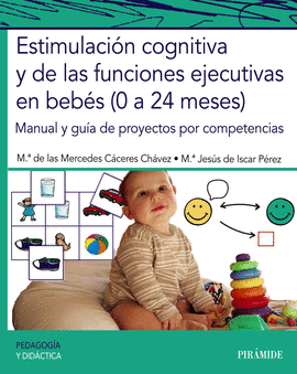 ESTIMULACIN COGNITIVA Y DE LAS FUNCIONES EJECUTIVAS EN BEBS (0