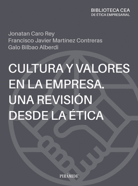 CULTURA Y VALORES EN LA EMPRESA. UNA REVISIN DESDE LA TICA