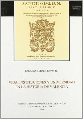 VIDA INSTITUCIONES Y UNIVERSIDAD EN LA HISTORIA DE VALENCIA