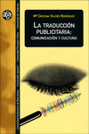 LA TRADUCCION PUBLICITARIA:COMUNICACION Y CULTURA