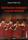 AUTORITARISMO MONARQUICO Y REACCION MUNICIPAL