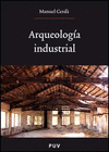 ARQUEOLOGIA INDUSTRIAL