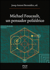 MICHAEL FOUCAULT, UN PENSADOR POLIDRICO