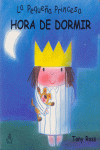 HORA DE DORMIR -PEQUEA PRINCESA