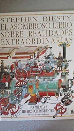 EL ASOMBROSO LIBRO SOBRE REALIDADES EXTRAORDINARIAS