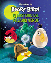 ANGRY BIRDS / EL MISTERIO DEL PJARO VERDE