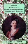 FUNDAMENTOS DEL PATRIARCADO MODERNO , JEAN JACQUES ROUSSEAU