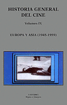 HISTORIA GENERAL DEL CINE (VOL.IX) EUROPA Y ASIA (1945-1959)