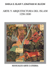 ARTE Y ARQUITECTURA DEL ISLAM 1250-1800