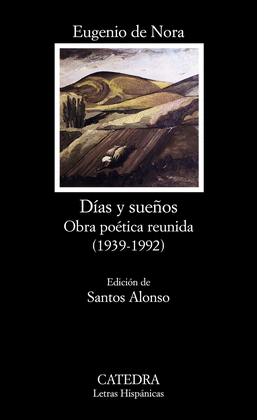 DIAS Y SUEOS. OBRA POETICA REUNIDA (1939-1992)