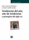 TENDENCIAS DEL ARTE, ARTE DE TENDENCIAS A PRINCIPIOS DEL SIGLO