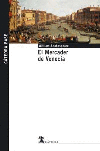 EL MERCADER DE VENECIA  -CATEDRA BASE 6