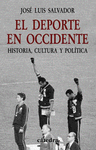 EL DEPORTE EN OCCIDENTE. HISTORIA, CULTURA Y POLITICA