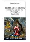 PINTURA Y ESCULTURA DEL RENACIMIENTO EN ESPAA, 1450-1600