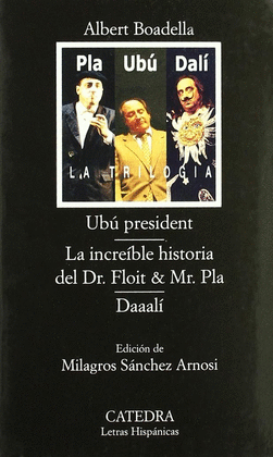 UBU PRESIDENT.LA IN CREIBLE HISTORIA DEL DR. FLOIT & MR.PLA.DAALI