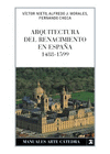ARQUITECTURA DEL RENACIMIENTO EN ESPA�A, 1488-1599