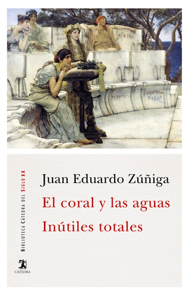 EL CORAL Y LAS AGUAS; INTILES TOTALES