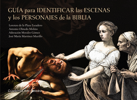 GUA PARA IDENTIFICAR LAS ESCENAS Y LOS PERSONAJES DE LA BIBLIA