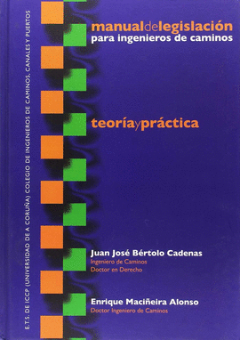 MANUAL DE LEGISLACION PARA INGENIEROS DE CAMINOS