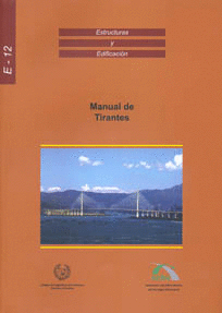MANUAL DE TIRANTES. ESTRUCTURAS Y EDIFICACION