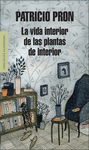 LA VIDA INTERIOR DE LAS PLANTAS DE INTERIOR