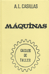 MAQUINAS. CALCULOS DE TALLER