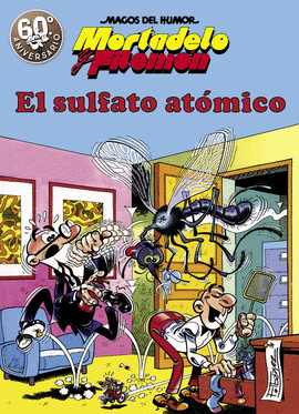 MAGOS DEL HUMOR N 1 - MORTADELO Y FILEMON - EL SULFATO ATOMICO