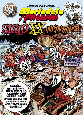 MORTADELO Y FILEMON 81. SIGLO XX, QUE PROGRESO