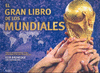 EL GRAN LIBRO DE LOS MUNDIALES