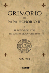 EL GRIMORIO DEL PAPA HONORIO III Y PRACTICAS OCULTAS EN EL SENO