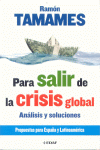 PARA SALIR CRISIS GLOBAL. ANALISIS Y SOLUCIONES