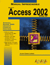 ACCESS 2002. MANUAL IMPRESCINDIBLE