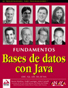 BASES DE DATOS CON JAVA. JDBC, SQL, J2EE, EJB, JSP, XML