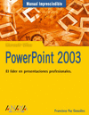 POWERPOINT 2003 MANUAL IMPRESCINDIBLE