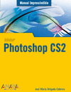 PHOTOSHOP CS2 -MANUAL IMPRESCINDIBLE