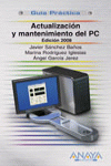 G.P. ACTUALIZACION Y MANTENIMIENTO DEL PC. EDICION 2008