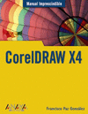 CORELDRAW X4 - MANUAL IMPRESCINDIBLE