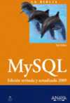 MYSQL  EDICION REVISADA Y ACTUALIZADA 2009 - LA BIBLIA